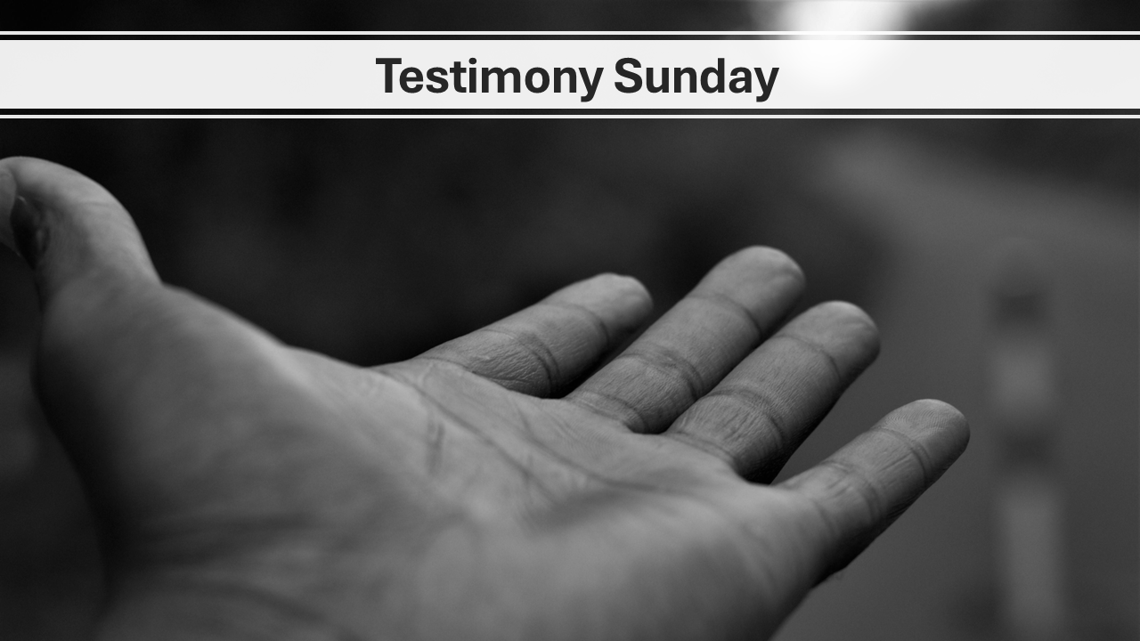 2/8/26 Testimony Sunday