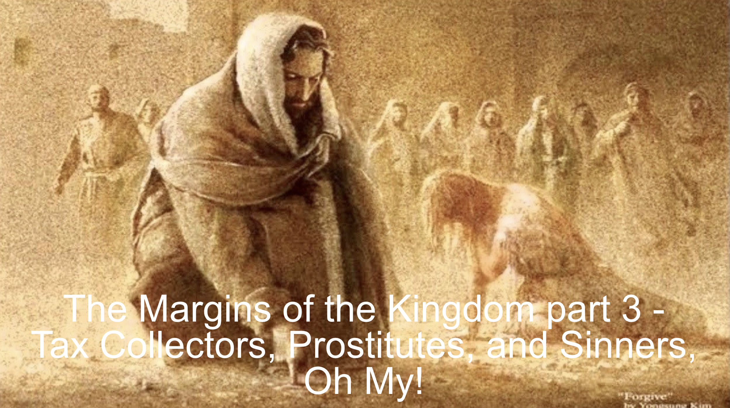 8/9/25 The Margins of the Kingdom