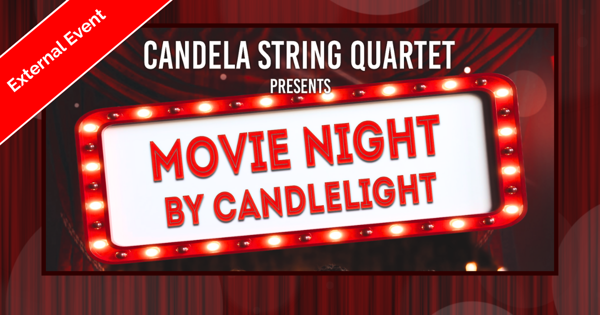 Candela String Quartet Presents Movie Night by Candlelight