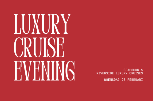 Luxury Cruise Evening: Maak kennis met Riverside en Seabourn