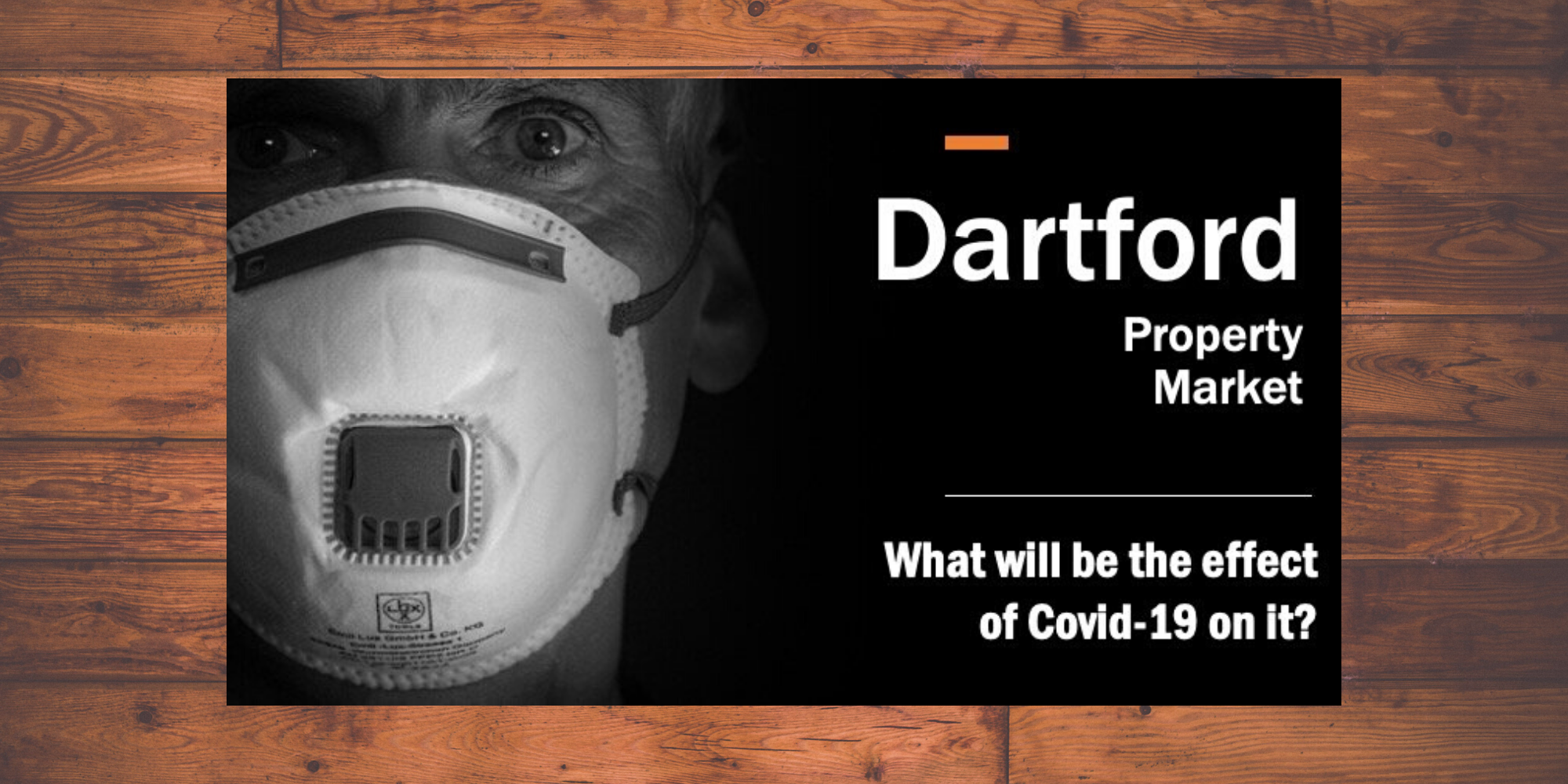 What Will Be the Effect of Covid-19 on the Dartford Property Market?