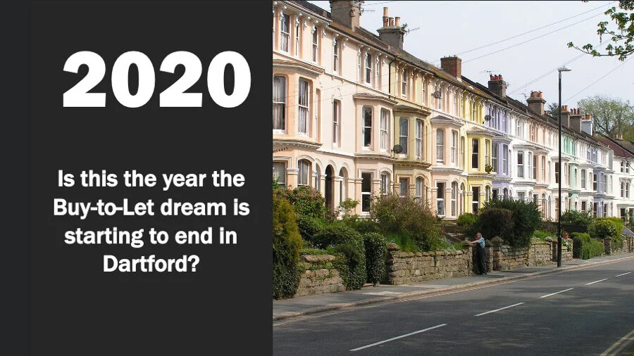 Is This the Beginning of the End for Buy to Let in Dartford?   …. and should Dartford landlords &amp; Dartford homeowners be worried?