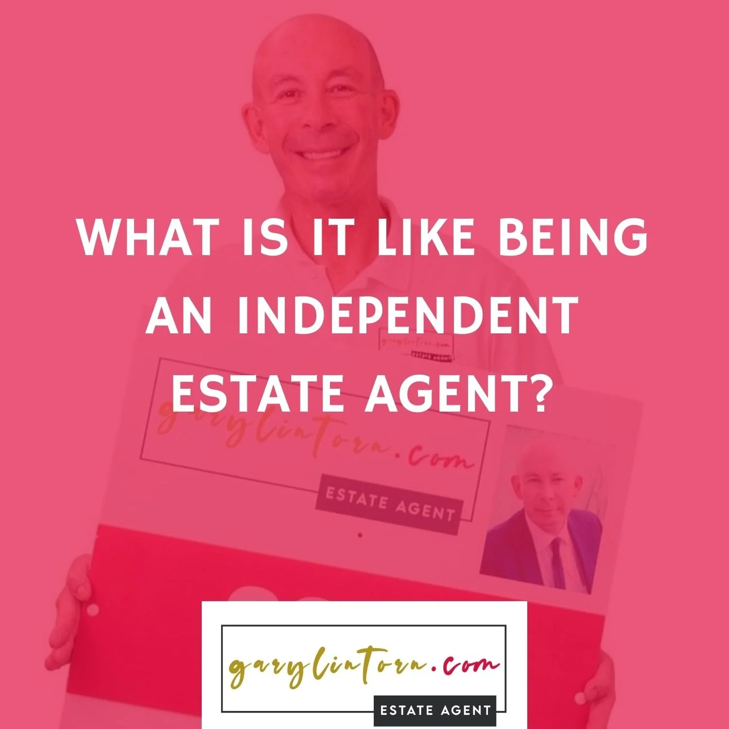 What is it like being an independent estate agent?