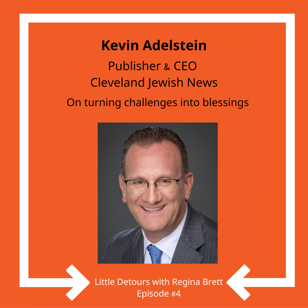 Episode 4: Turning challenges into blessings with Kevin Adelstein