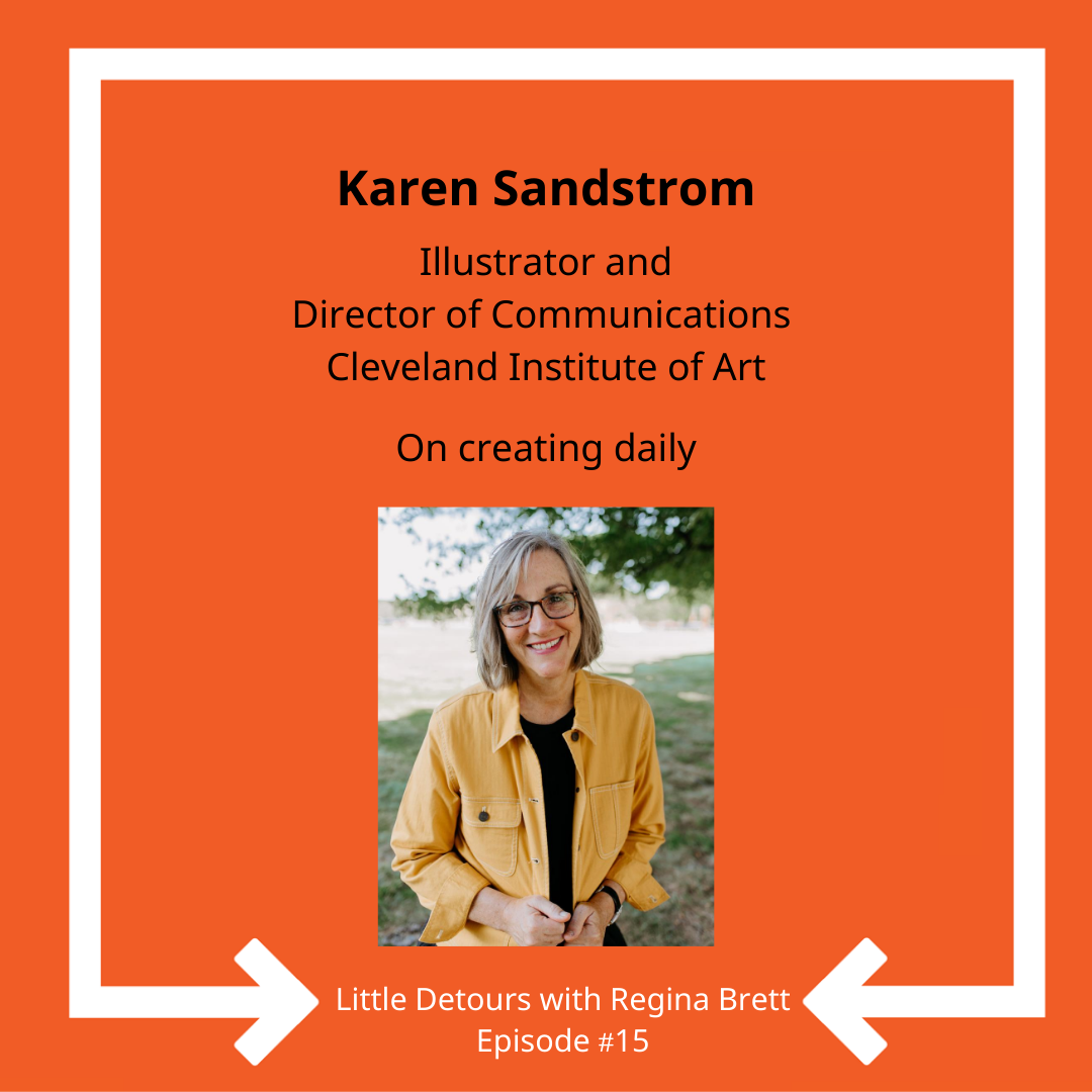 Episode 15: Karen Sandstrom on creating every day
