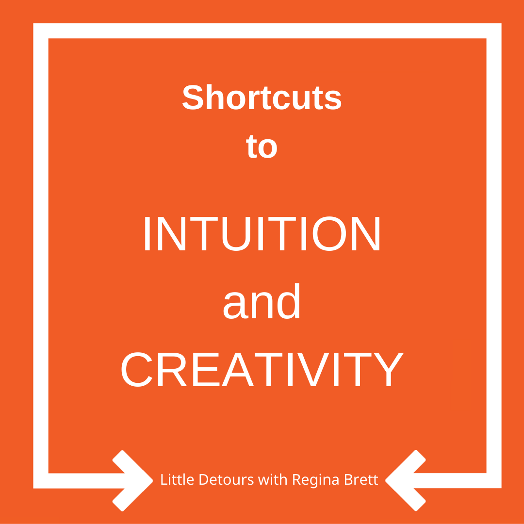 Ep. 25 Intuition and Creativity shortcuts