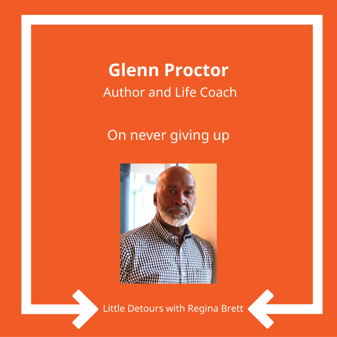 Ep. 47: Glenn Proctor on never giving up