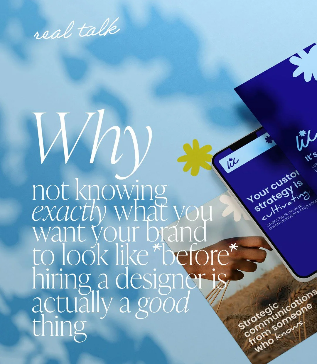 Why not knowing exactly what you want your brand to look like before hiring a designer is actually a good thing
