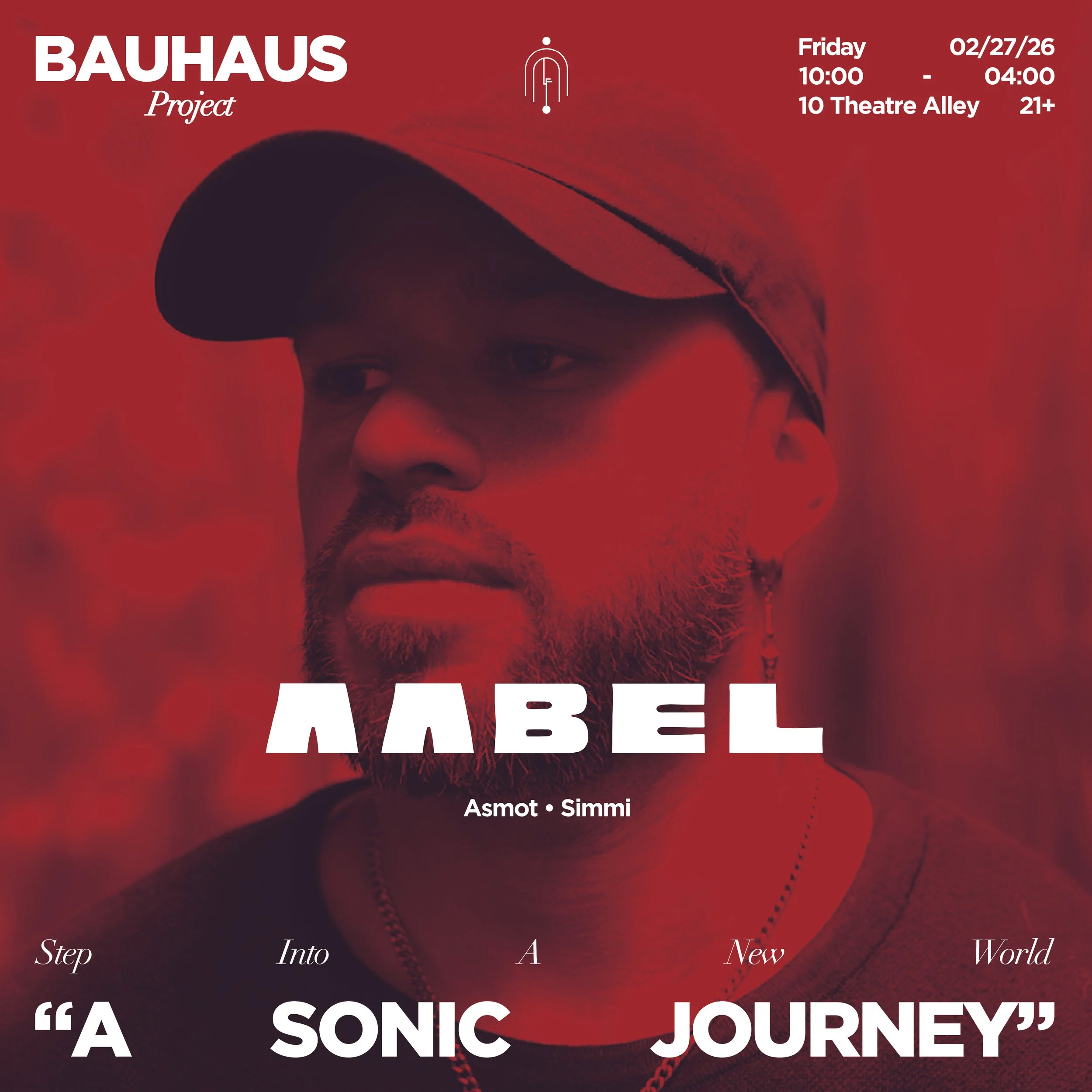 Event poster featuring a close-up of a man's face wearing a red cap, with text details about a show called 'ABEL' by Asmot and Simmi, scheduled for February 27, 2026, from 10:00 AM to 4:00 AM at 10 Theatre Alley, age 21+, with the tagline 'A Sonic Journey'.