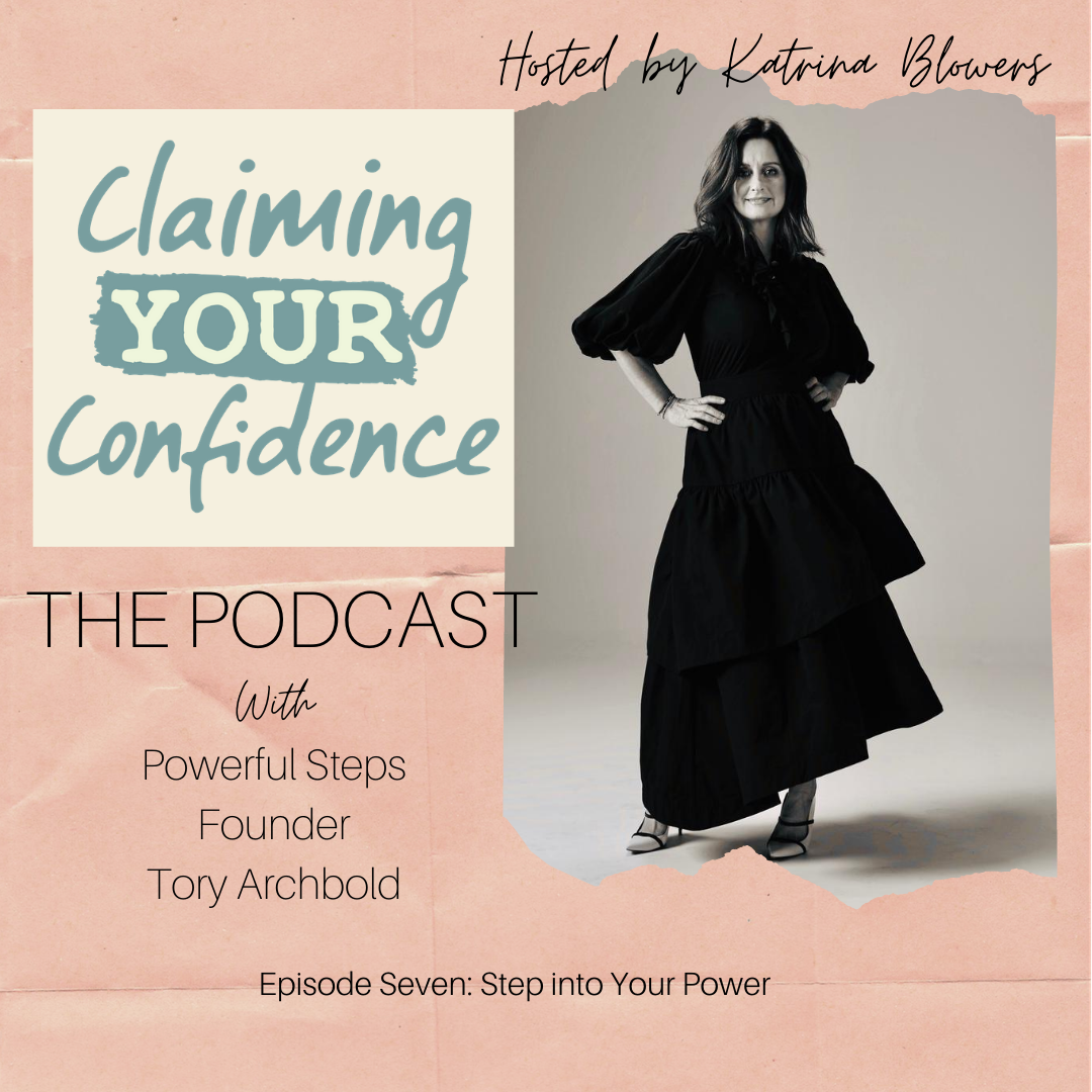Episode 7 - Stepping into Your Power with Tory Archbold