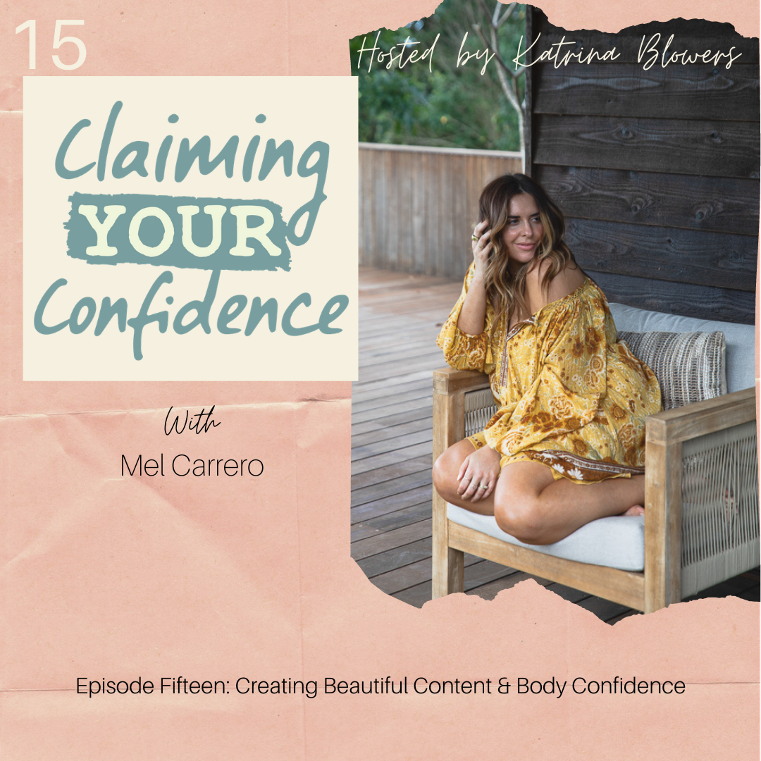 Episode 15 - Creating Beautiful Content and Body Confidence with Mel Carrero