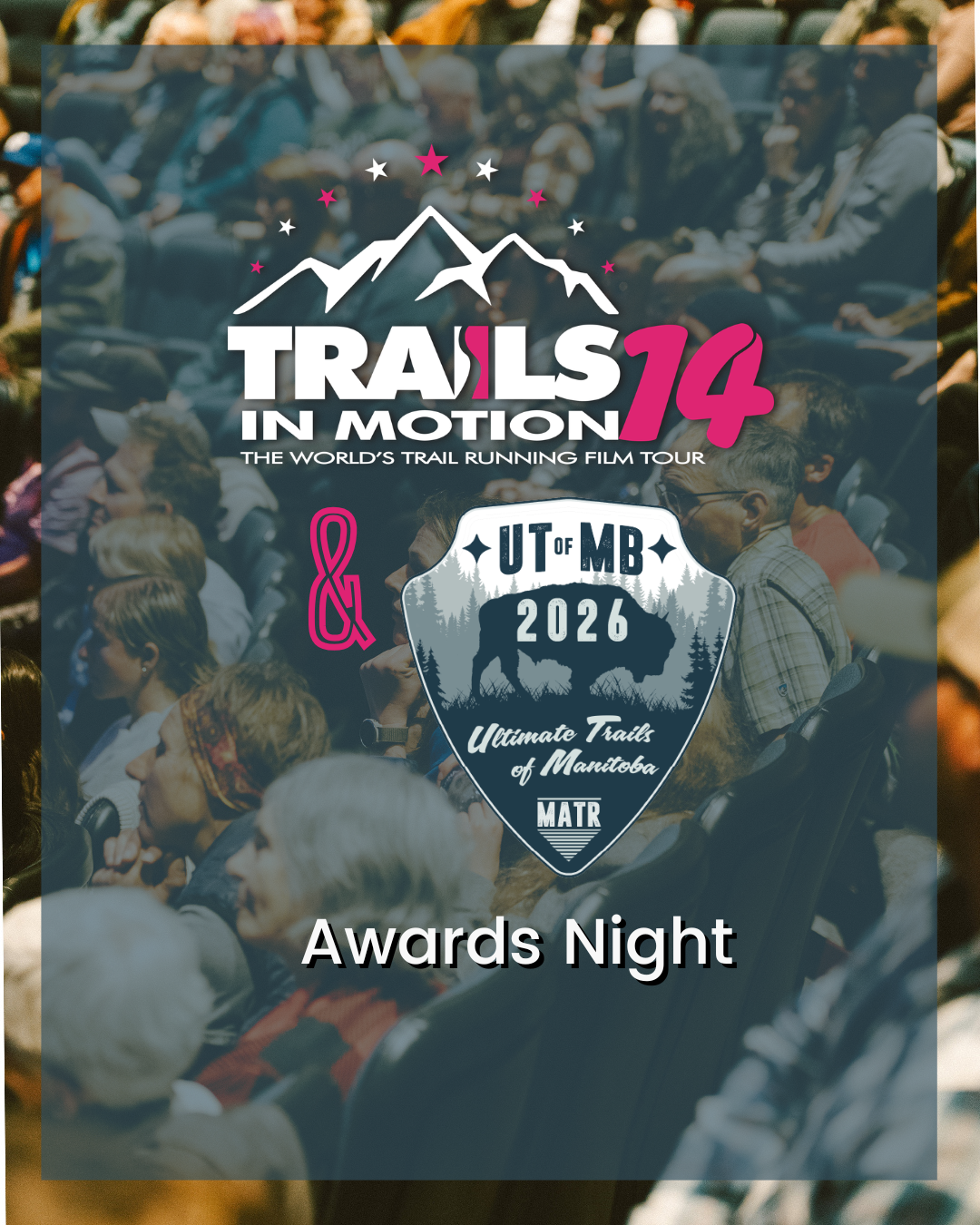 Trails In Motion Film Fest &amp; 2026 UTofMB Awards Night 