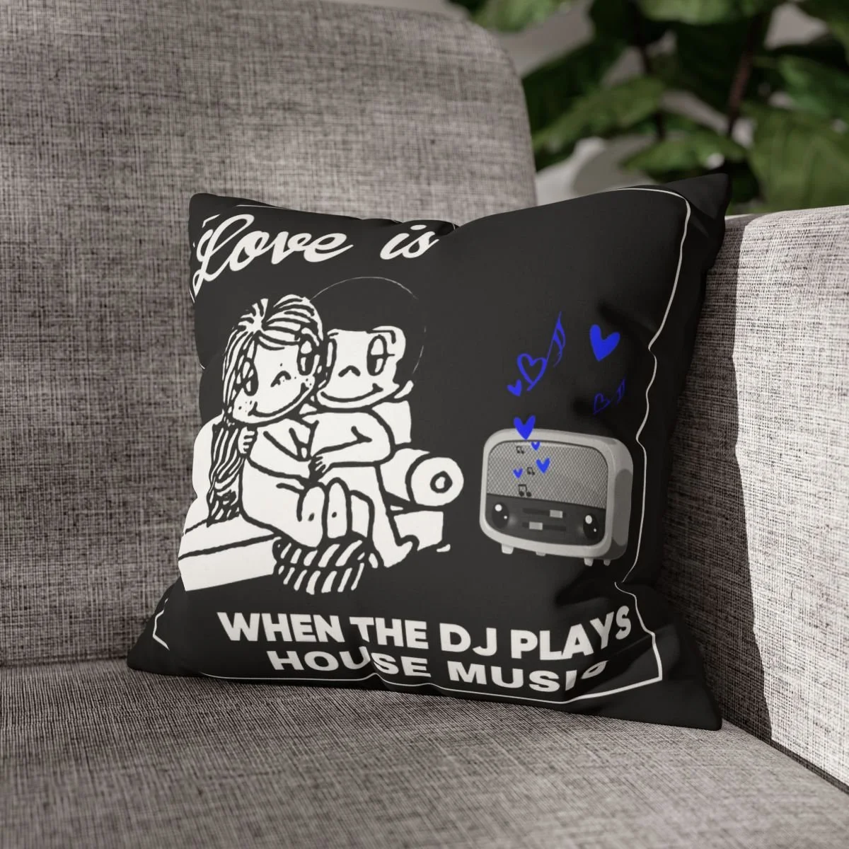 Square Pillow — "Love Is When the DJ Plays House Music