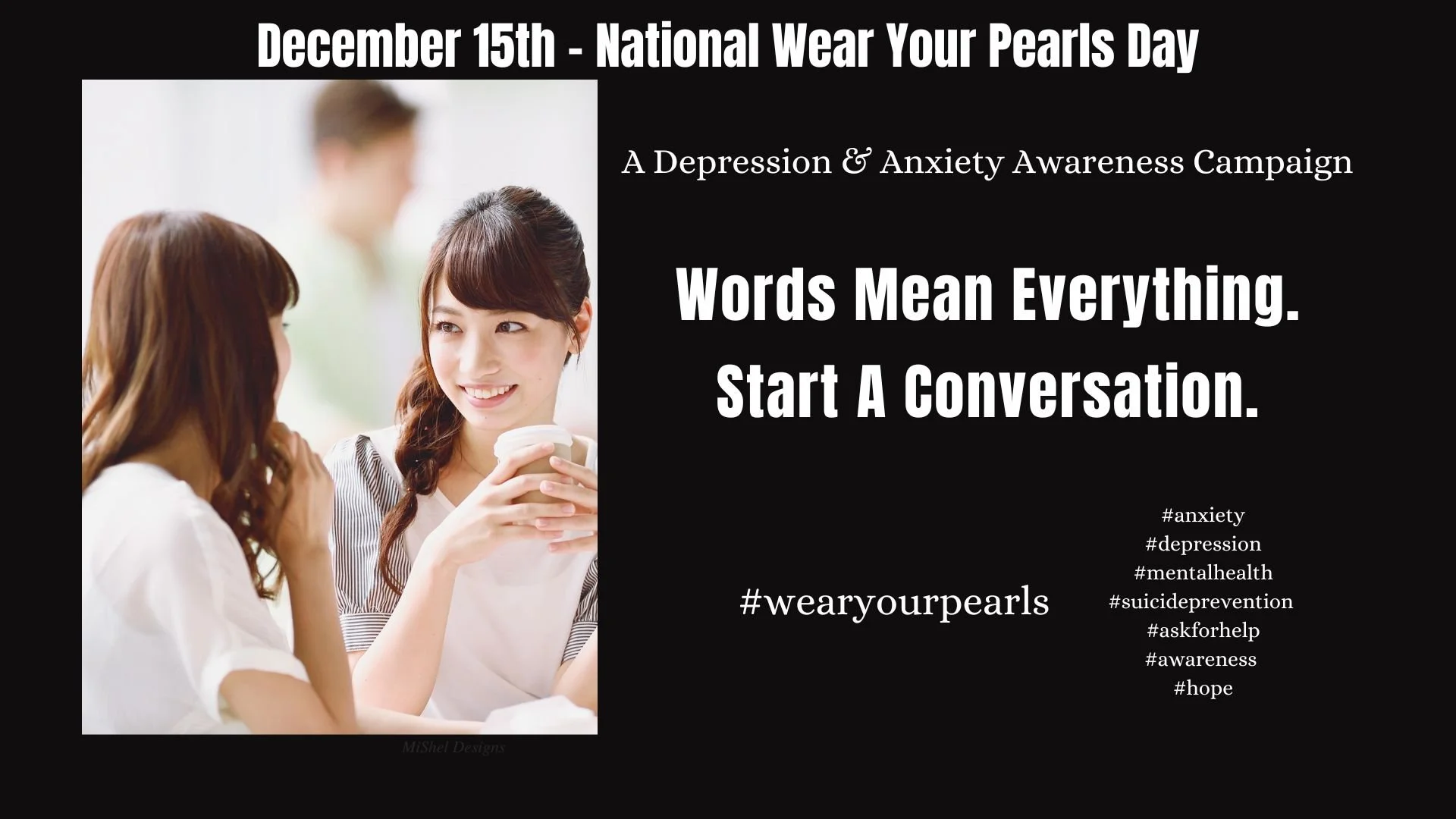 Ad Campaign Creation, Design, Copy, Marketing - Shelly B. Copy. National Wear Your Pearls Day (U.S. Dec. 15th) Mental Health & Wellness Campaign for Anxiety and Depression Awareness