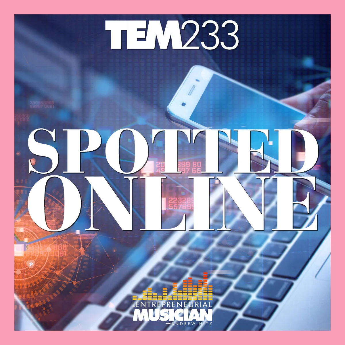 TEM233: Spotted Online featuring Ross Simmonds, Julie Gurner and John Spencer