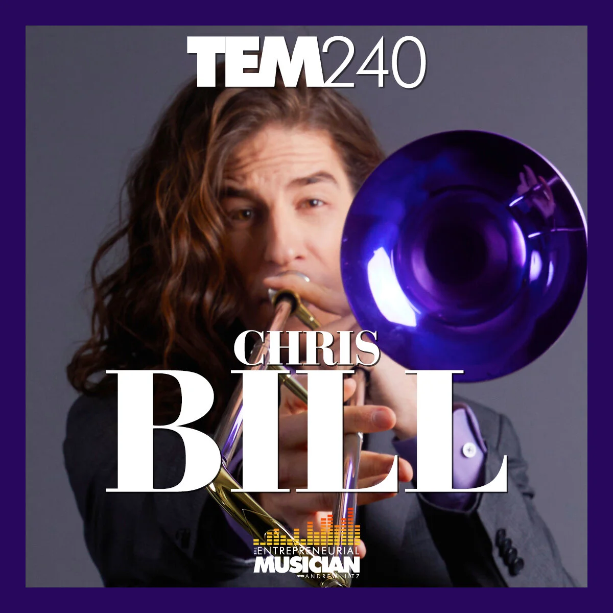 TEM240: Christopher Bill