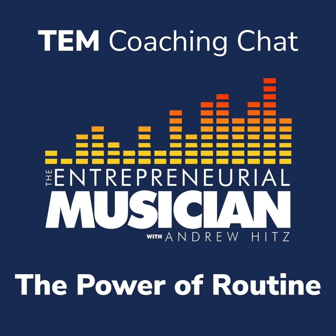 TEM Coaching Chat: The power of routine