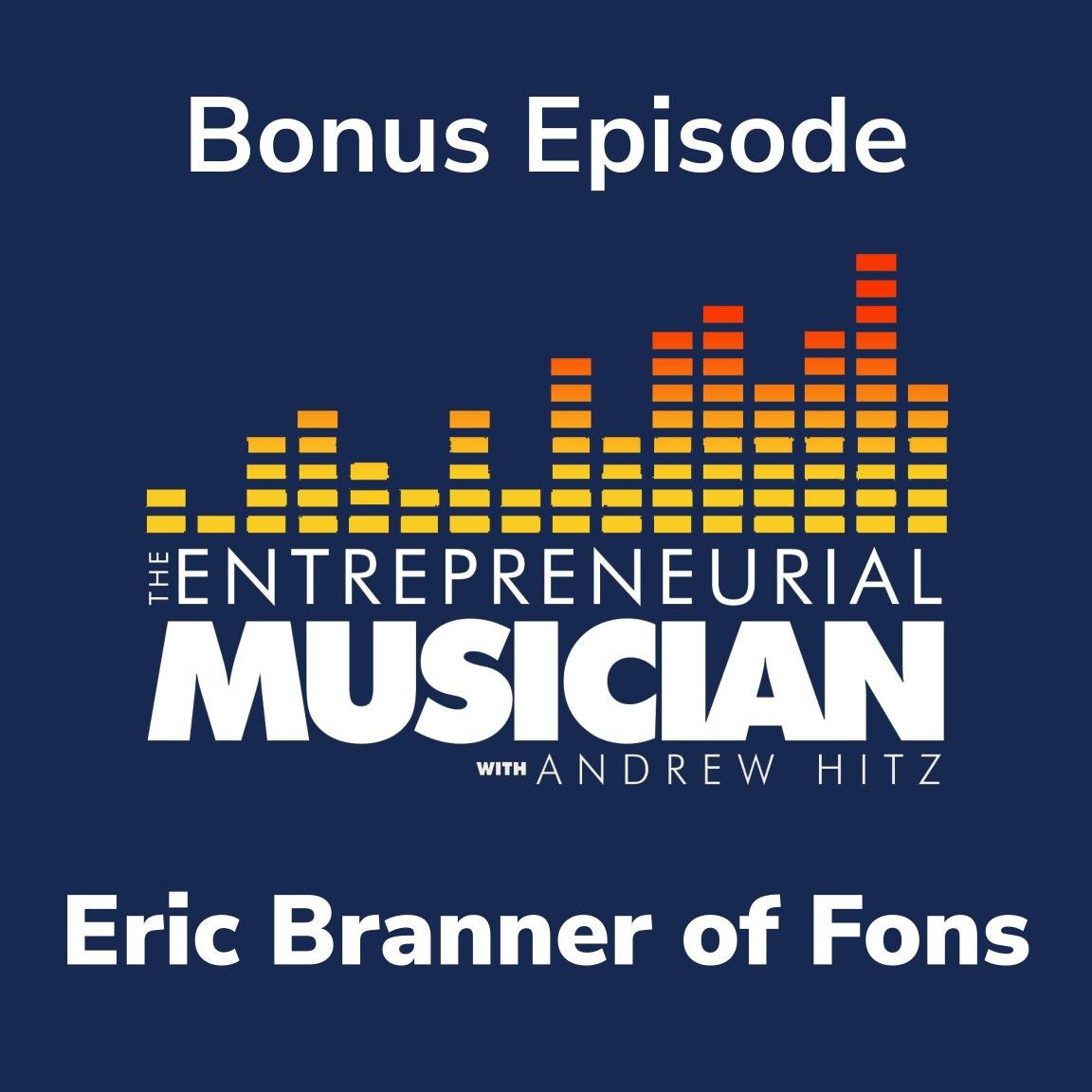 TEM Extra: Bonus Episode with Eric Branner of Fons