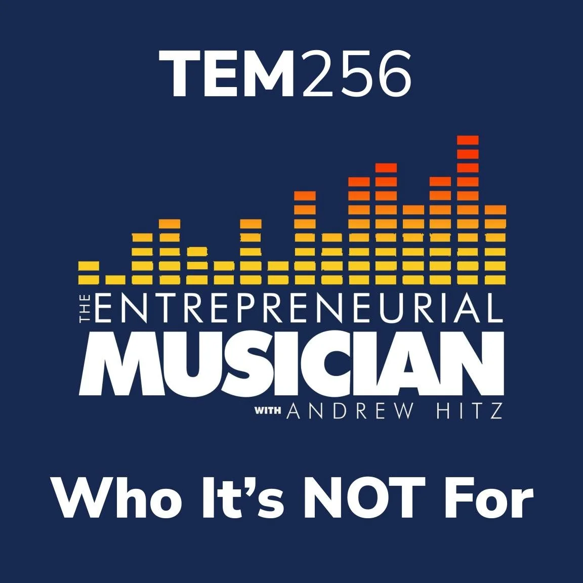 TEM256: Who it’s NOT for