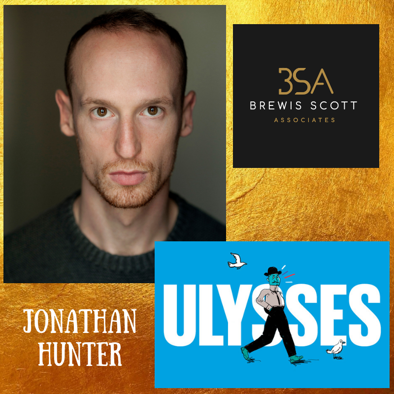 Jonathan Hunter joins company of Ulysses and Hello, Hello, Hello