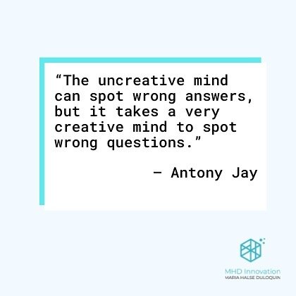 &ldquo;The uncreative mind can spot wrong answers, but it takes a very creative mind to spot wrong questions.&rdquo;
Antony Jay

#problemframing #innovation #inspirationalquotes #howmightwe #questions #designthinking #journalism #userresearch