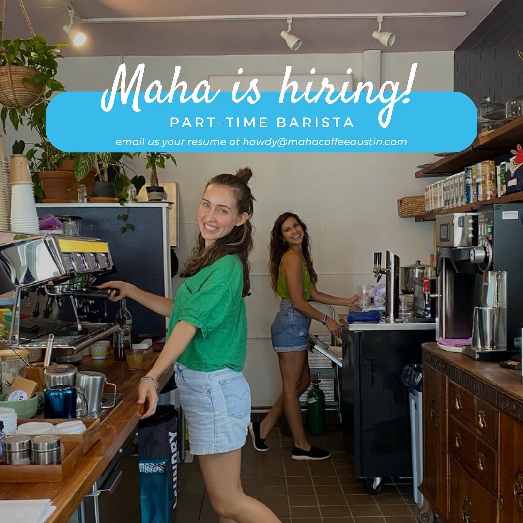 Maha is hiring!! We are looking for a part time barista to join our fun-loving, badass team and community 🤩

Some of the things we&rsquo;re looking for: 
✨ previous barista experience
✨ neat as a pin 
✨ likes spontaneous dance parties 
✨ latte art i