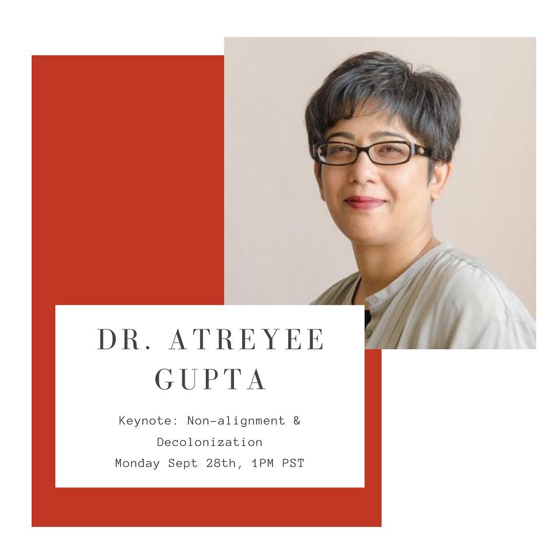 Tomorrow! Join us to hear a keynote presentation by Dr. Atreyee Gupta on Non-alignment and Decolonization. 1:00 PM PST. 

Registration link in bio to join the Zoom webinar OR head over to our YouTube channel to catch the live stream. https://youtu.be