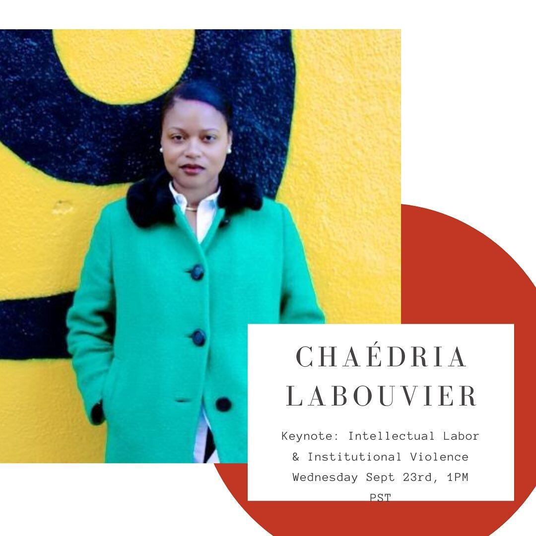 Tomorrow! Cha&eacute;dria LaBouvier will give a keynote presentation on Intellectual Labor and Institutional Violence starting at 1:00 PM PST. Registration is still open and free to the public. Follow the link in our bio.

Don&rsquo;t like giving out