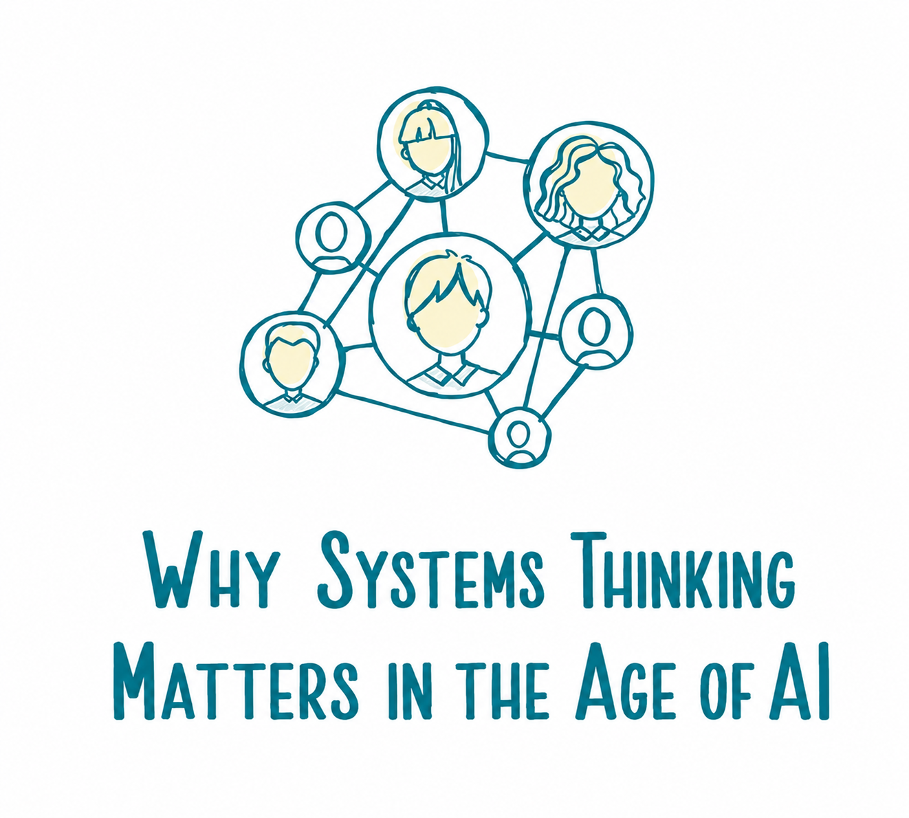 Why Systems Thinking Matters in the Age of AI