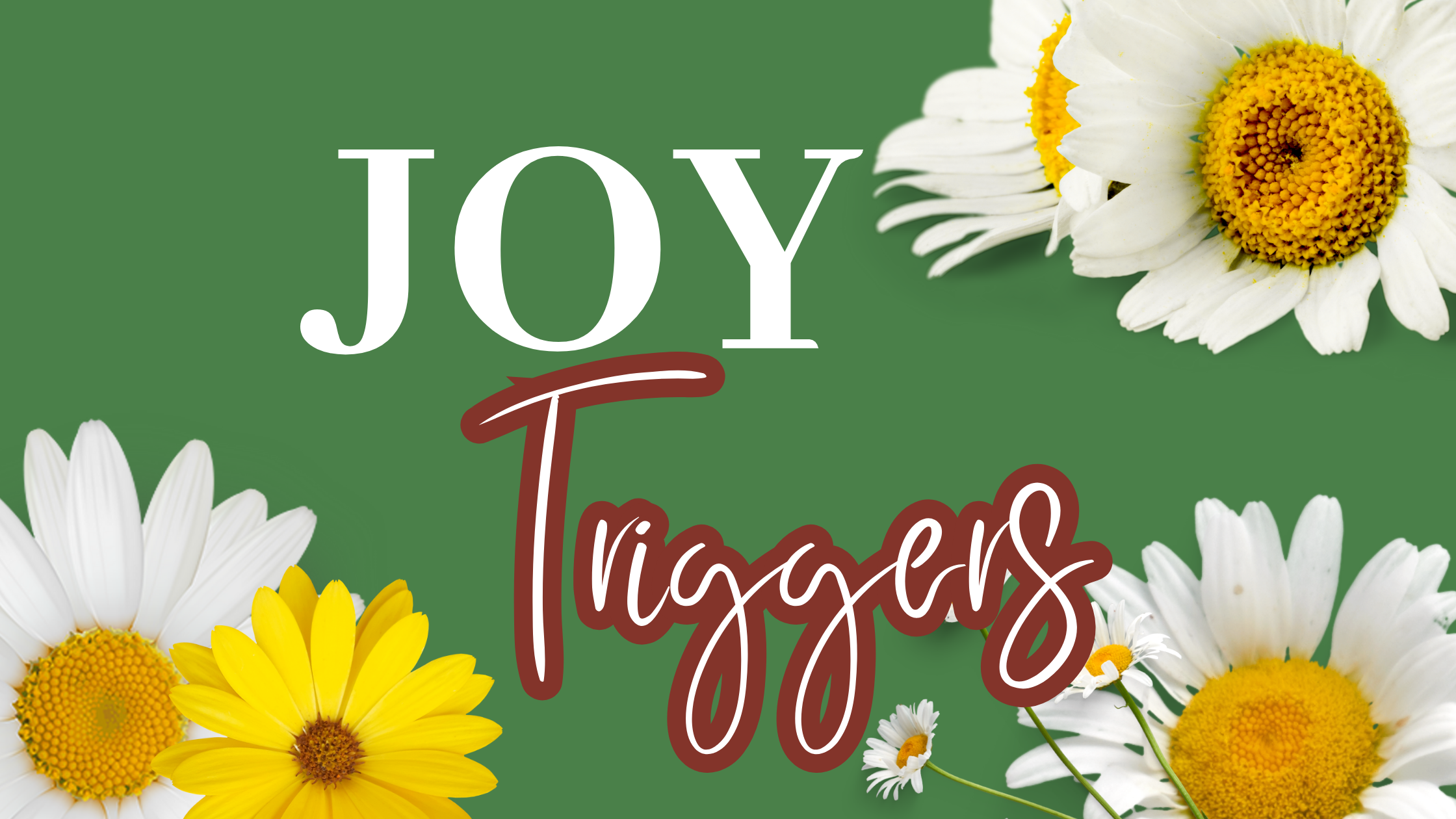 Joy Triggers