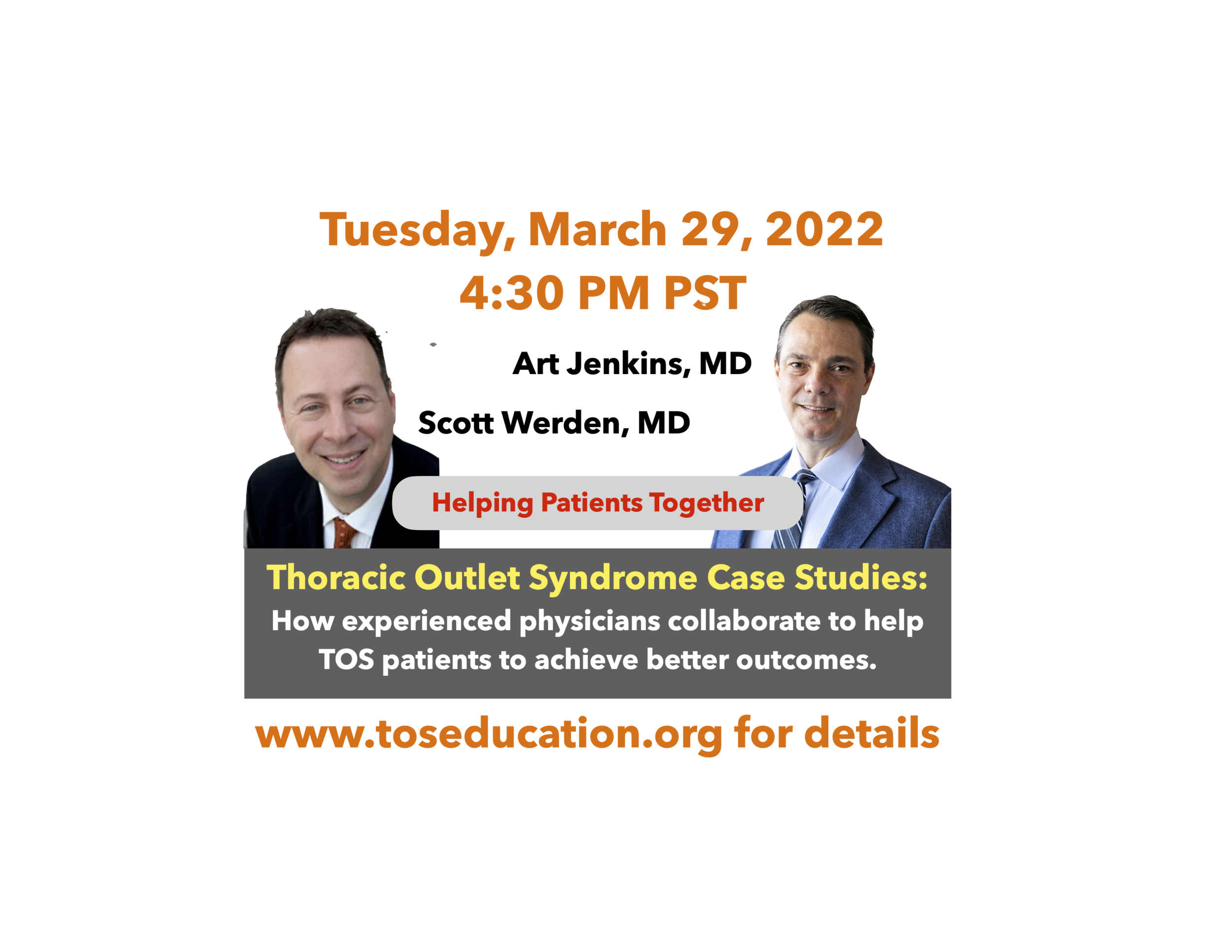 Thoracic Outlet Syndrome Case Studies: How experienced physicians collaborate to help TOS patients to achieve better outcomes