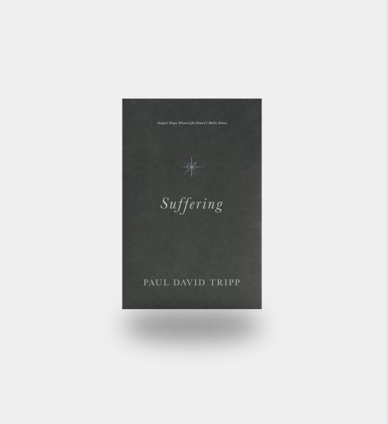 Suffering: Gospel Hope When Life Doesn’t Make Sense