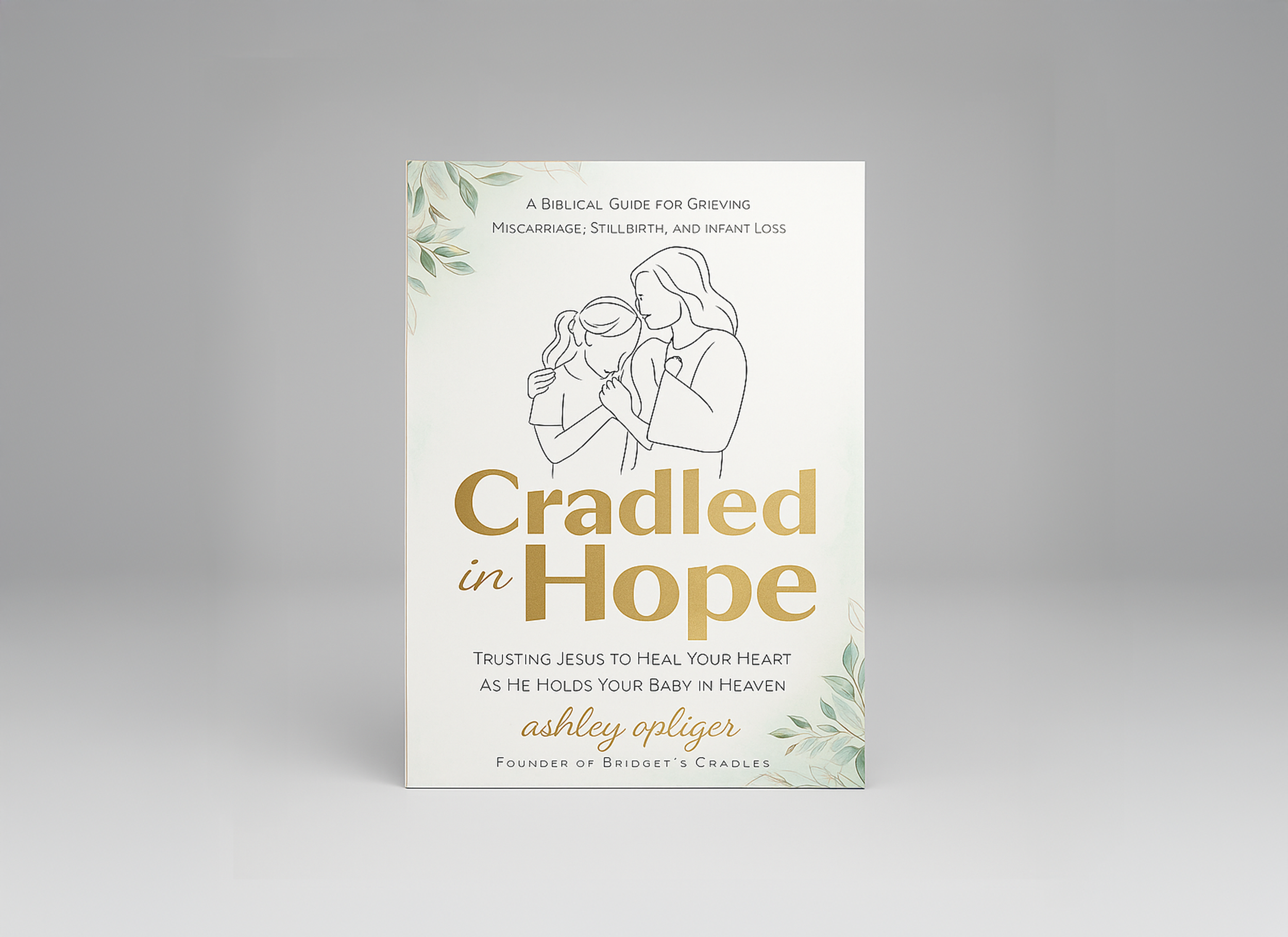 Cradled in Hope
