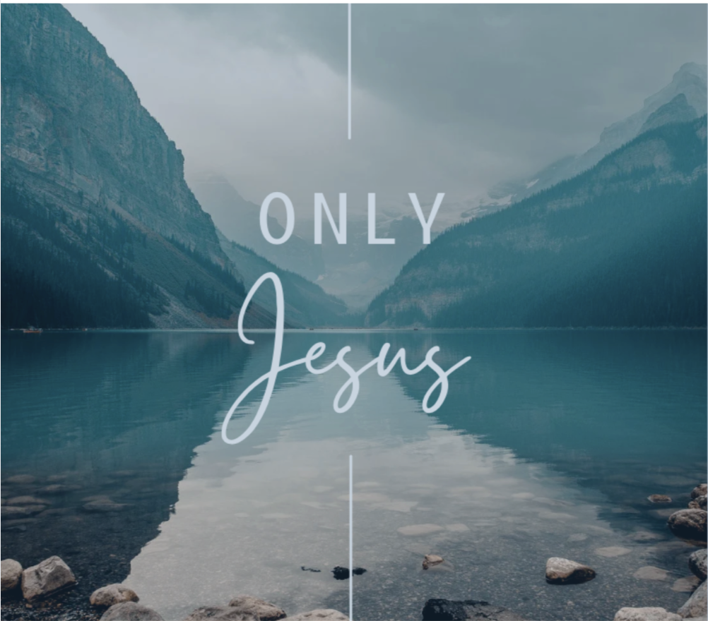 Only Jesus