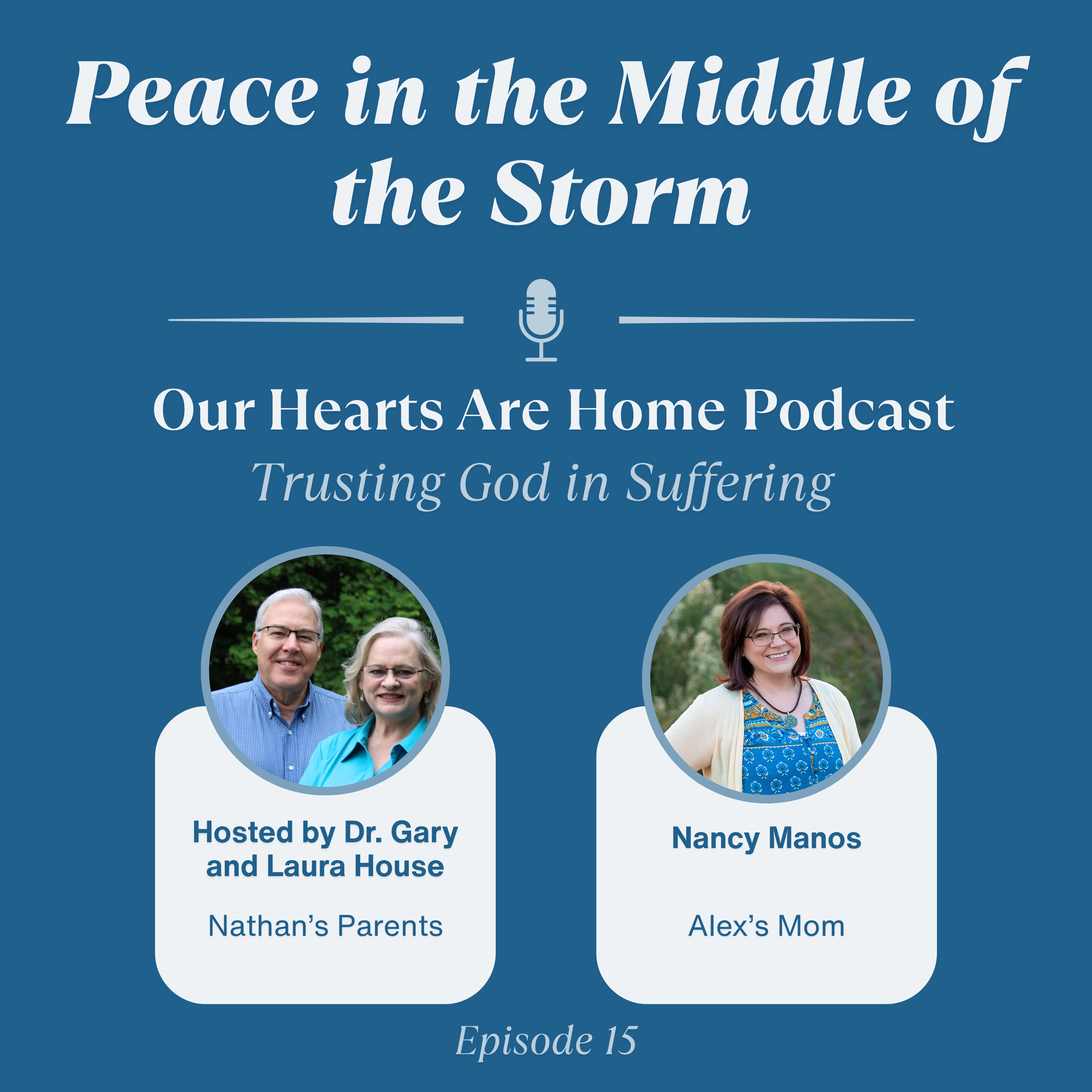 Episode 15 - Nancy Manos — Our Hearts Are Home