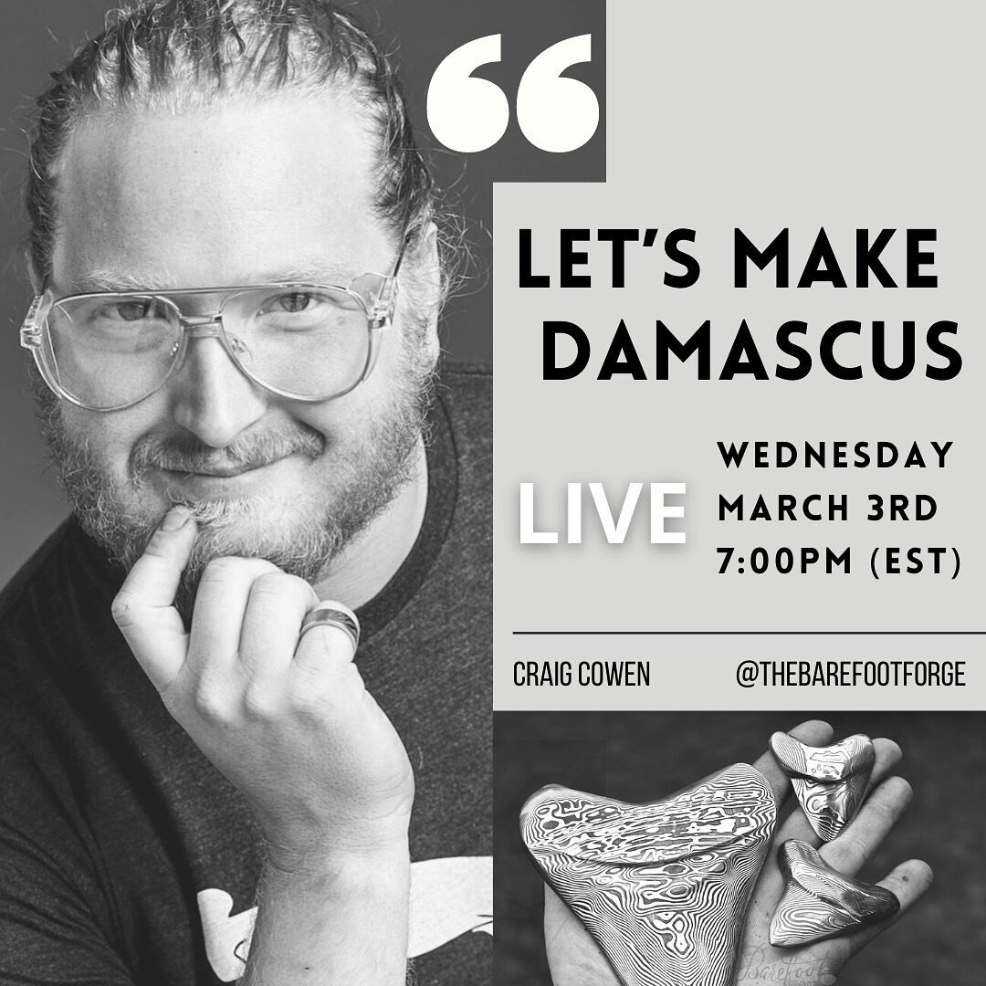 &ldquo;LET&rsquo;S MAKE DAMASCUS&rdquo;
.
Don&rsquo;t miss @thebarefootforge going live WED March 3rd @ 7:00 PM (EST)
.
#andtheymake #plsmithed