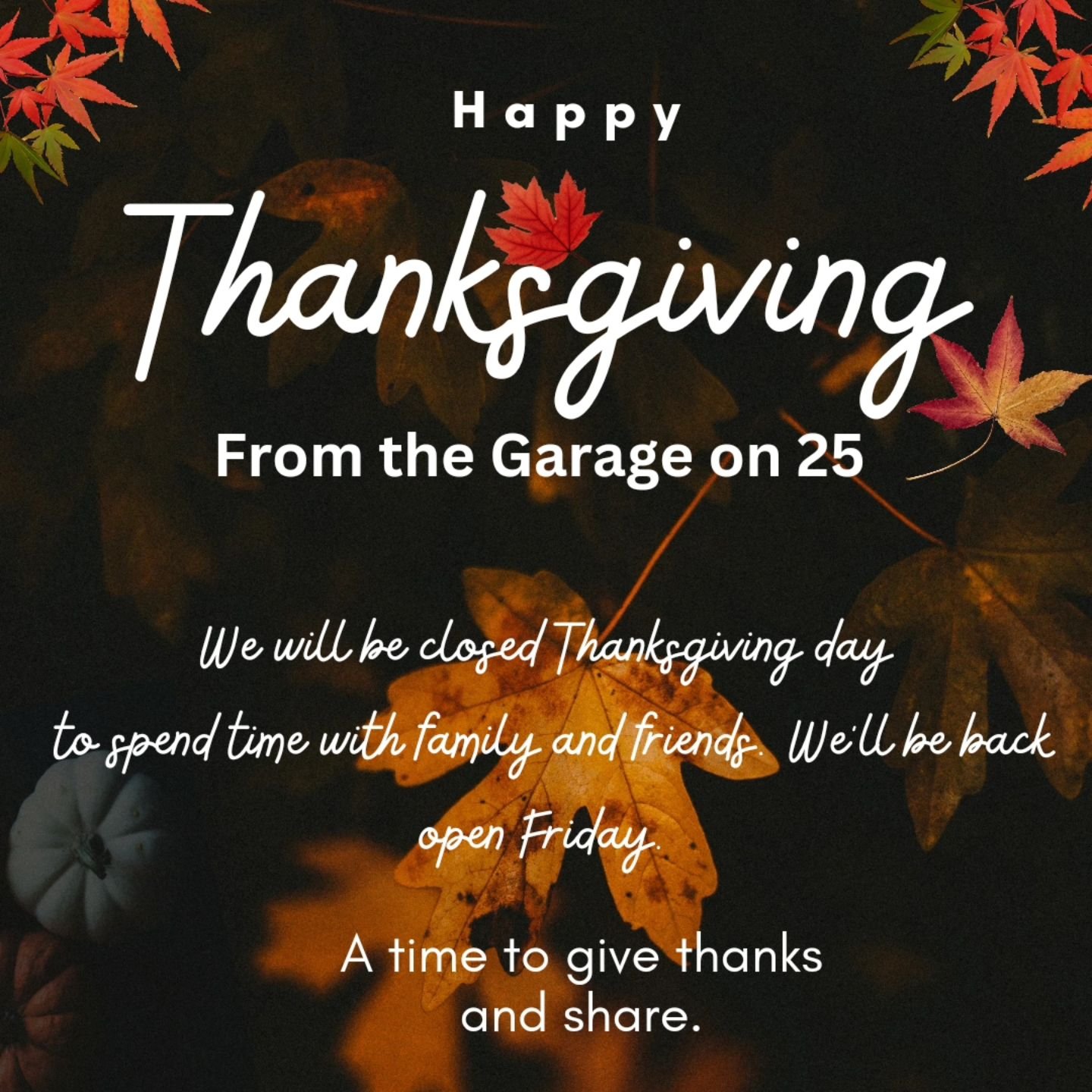 Happy Thanksgiving 🦃 from The Garage on 25.
Wishing our WNC neighbors, friends and family a wonderful Thanksgiving.  Today we are grateful for our talented vendors and faithful customers.
We appreciate the support of our small business by our commun