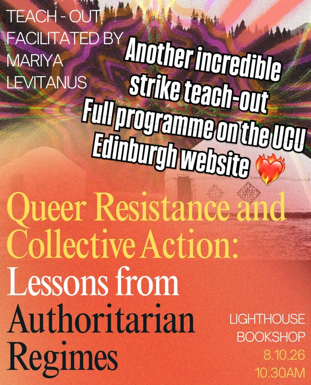 👉👉Another incredible teach-out announced: Queer resistance and collective action - lessons from authoritarian regimes

🦄 facilitated by Mariya Levitanus
🗓️ 8/10, 10:30am
📍Lighthouse Bookshop

Head to the UCU Edinburgh website for the full and wo
