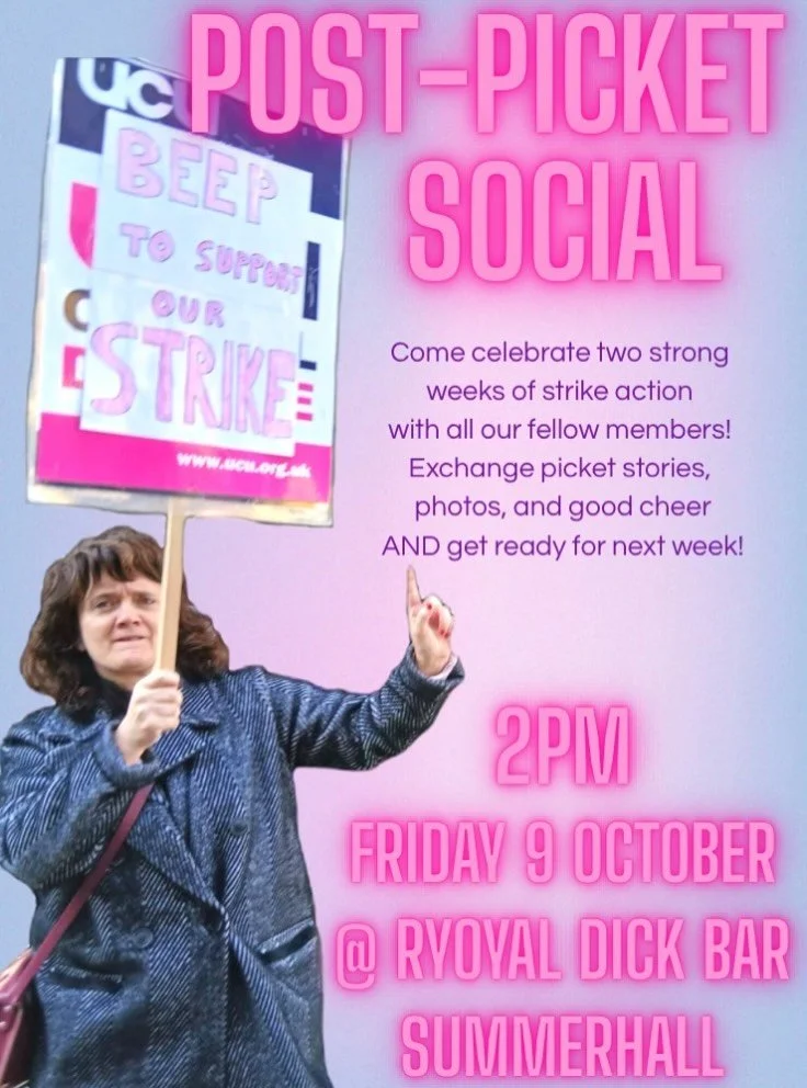 Join other UCU Edinburgh members for a post-picket social &mdash; 2pm Friday 9 October @ Royal Dick Bar, Summerhall.