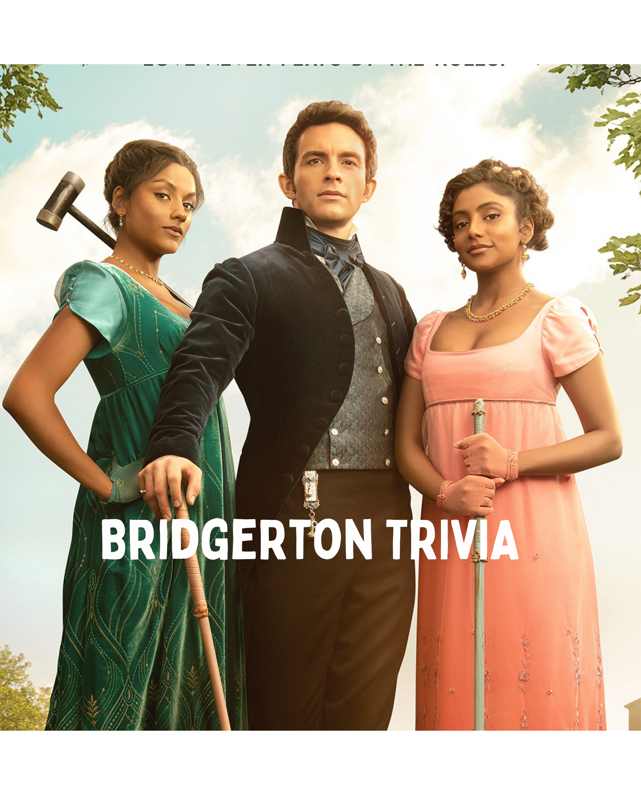 Bridgerton Trivia