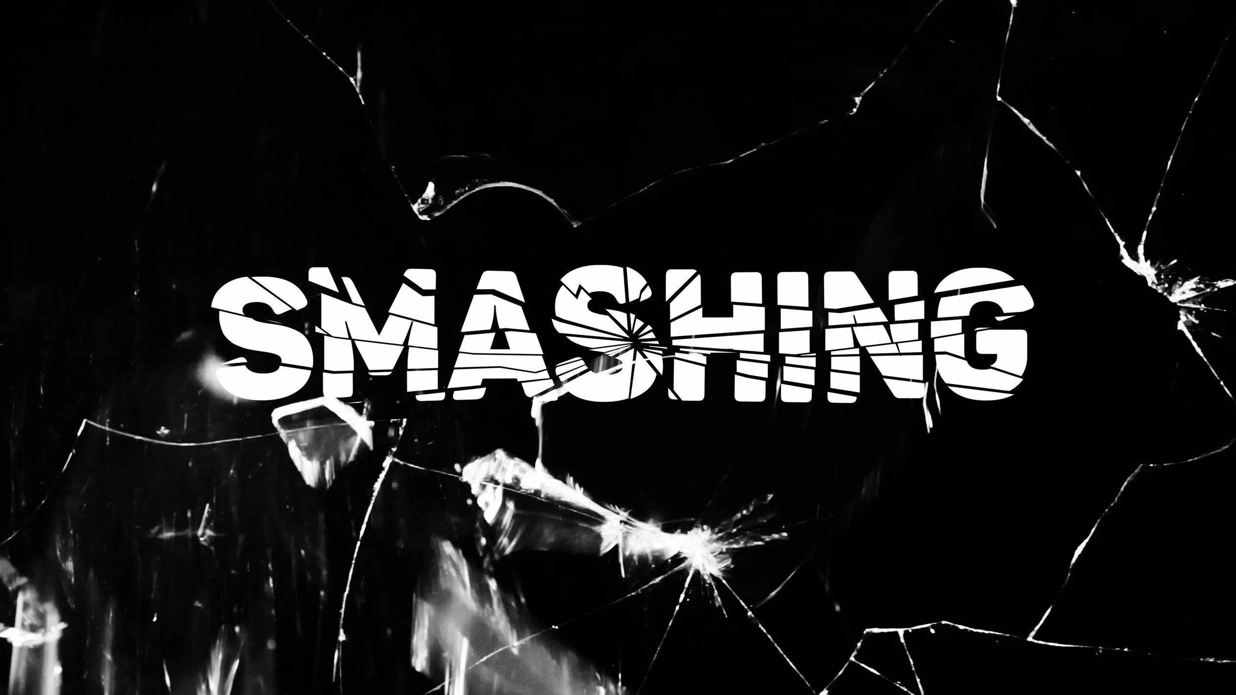  Smashing 
 Series Trailer 