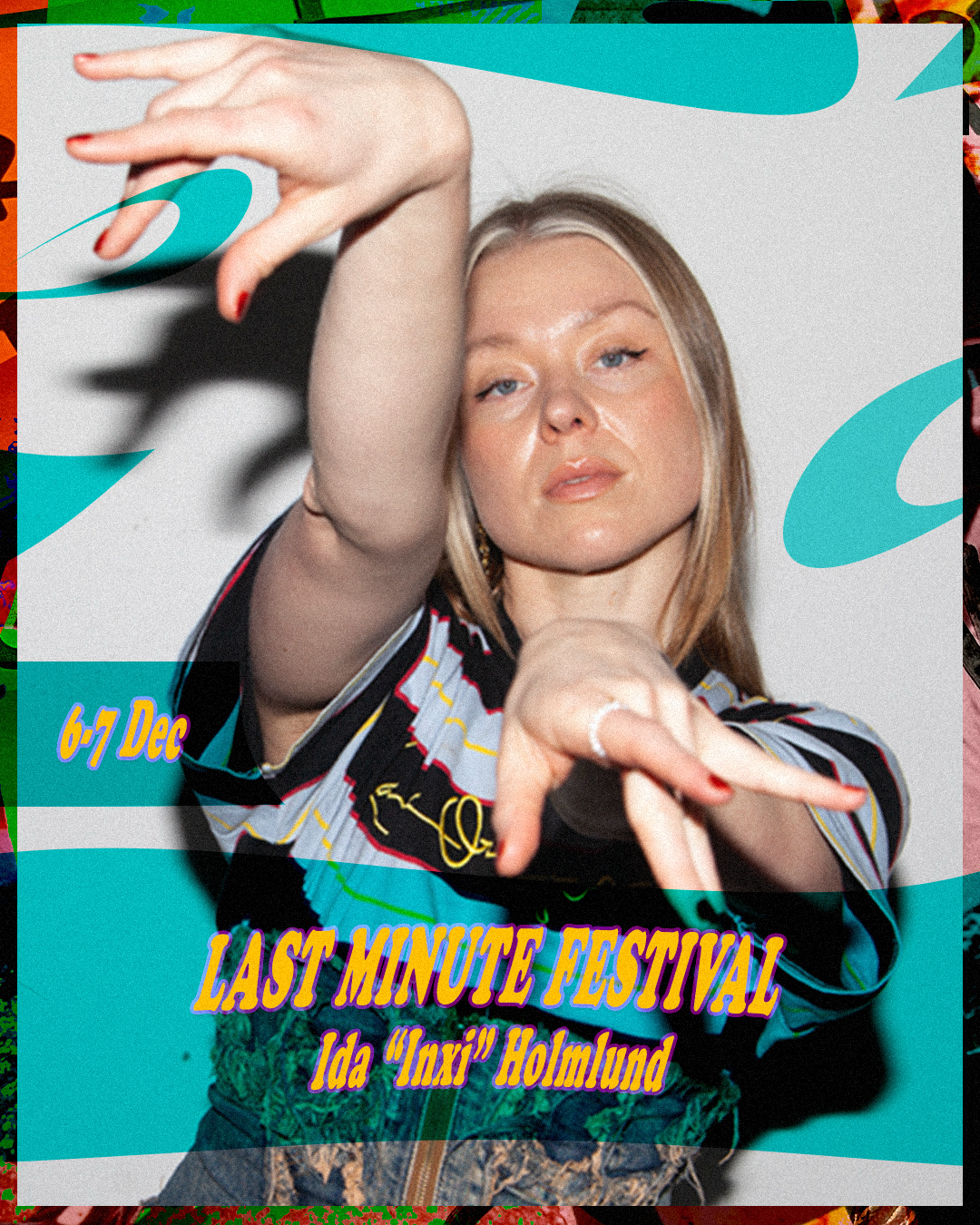 Ida _Inxi_ Holmlund- Last Minute Festival 2025 .b-Recovered.png