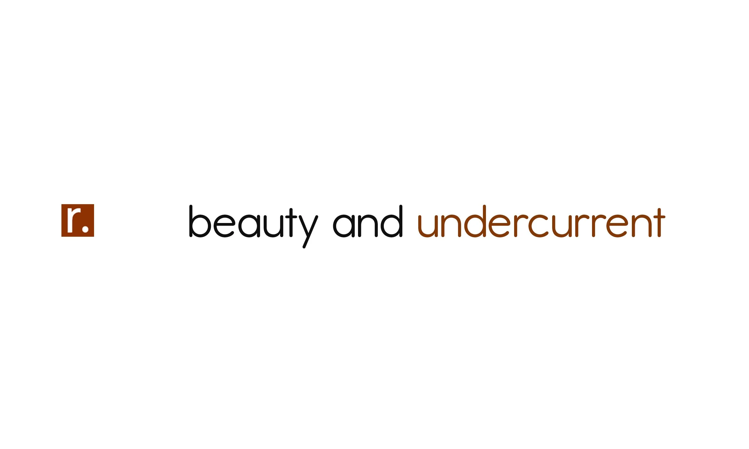 beauty and undercurrent