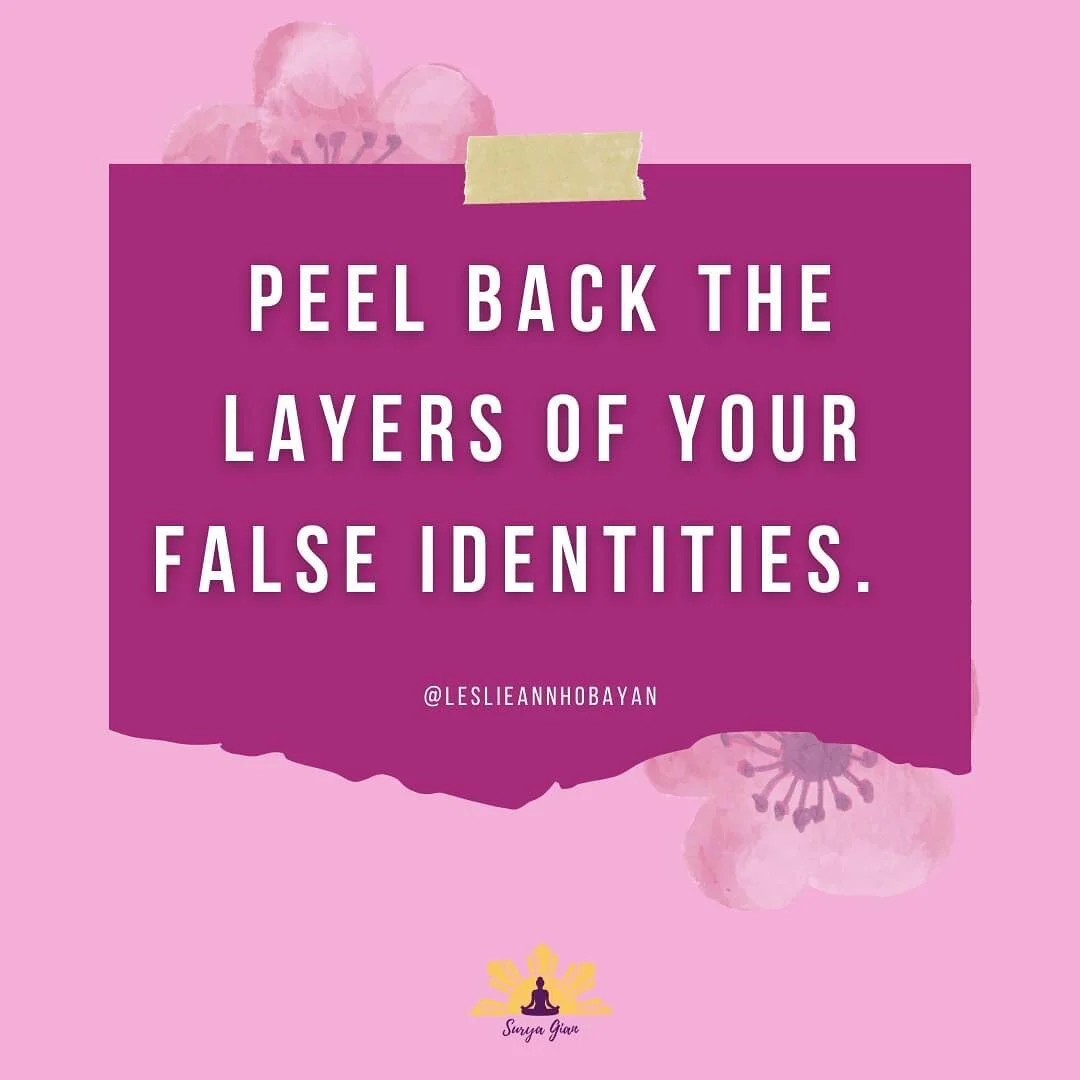 We carry so many layers to our identities that we lose track of what's true and what's false. Notice how you act differently among your friends compared to your behavior with authority figures (your boss, teacher, parents, etc.). Which one is really 