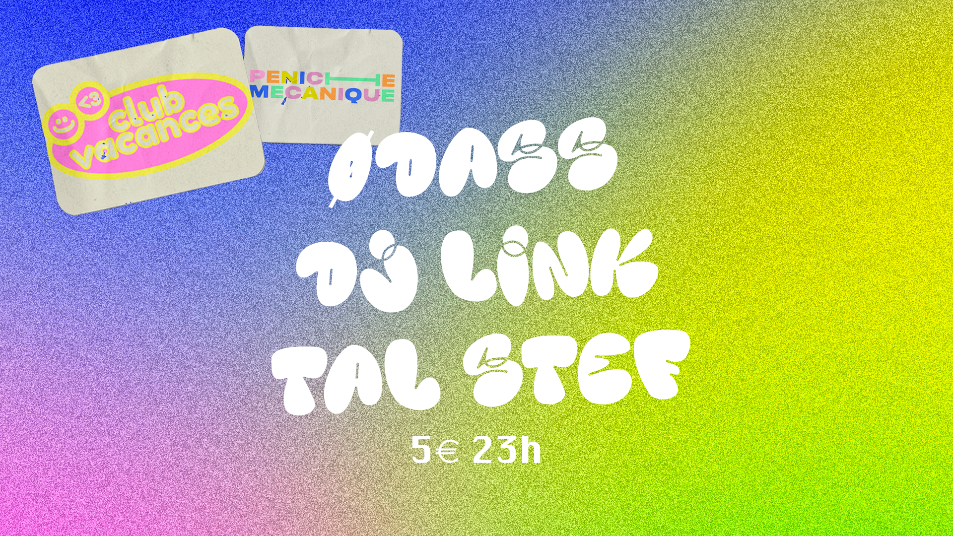 CLUB VACANCES x Ødass, Dj Link, Tal Stef
