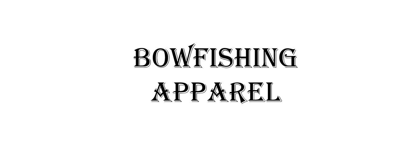 bowfishing+apperal.jpg