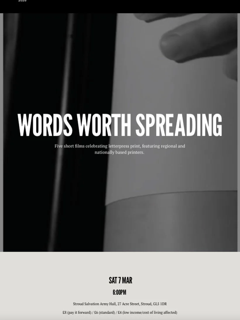 &lsquo;Words Worth Spreading' - five short letterpress-inspired films - Saturday March 7th, 6pm at Stroud Salvation Army Hall GL51DR part of @stroudfilmfest presented by #stroudwayzgoose and @cfpr_research Evening includes &lsquo;Domestication&rsquo;
