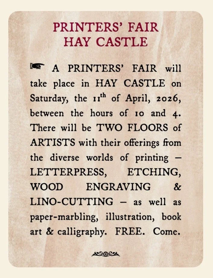 Looking forward to being back in Hay on Saturday and showing books, cards and prints at the Printers&rsquo; Fair. Free entry 10-4pm thanks to @hay_letterpress_guild for organising this and for the invite!