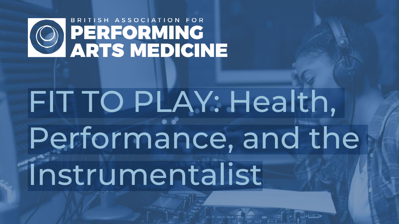 Fit to play: Health, Performance &amp; the Instrumentalist guide by BAPAM