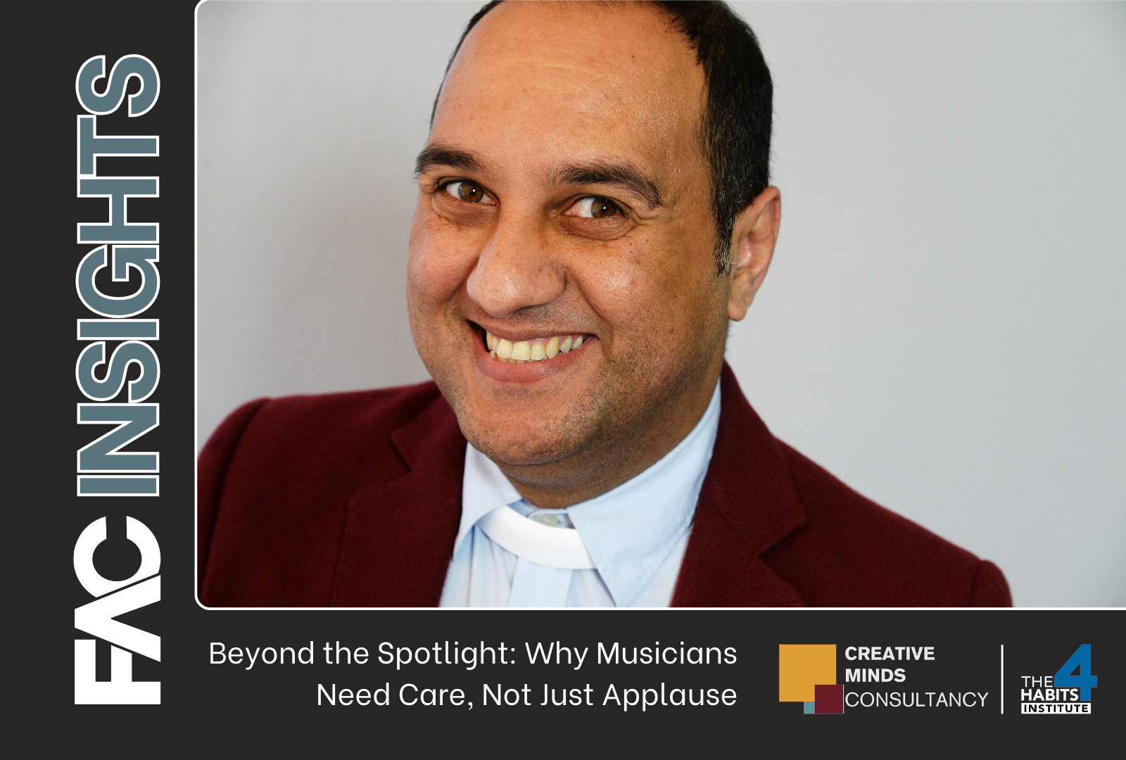 FAC Insights: Beyond the Spotlight: Why Musicians Need Care, Not Just Applause